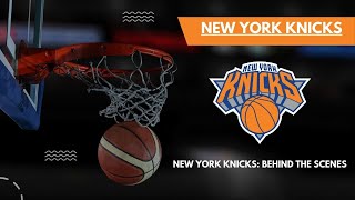 New York Knicks: behind the scenes