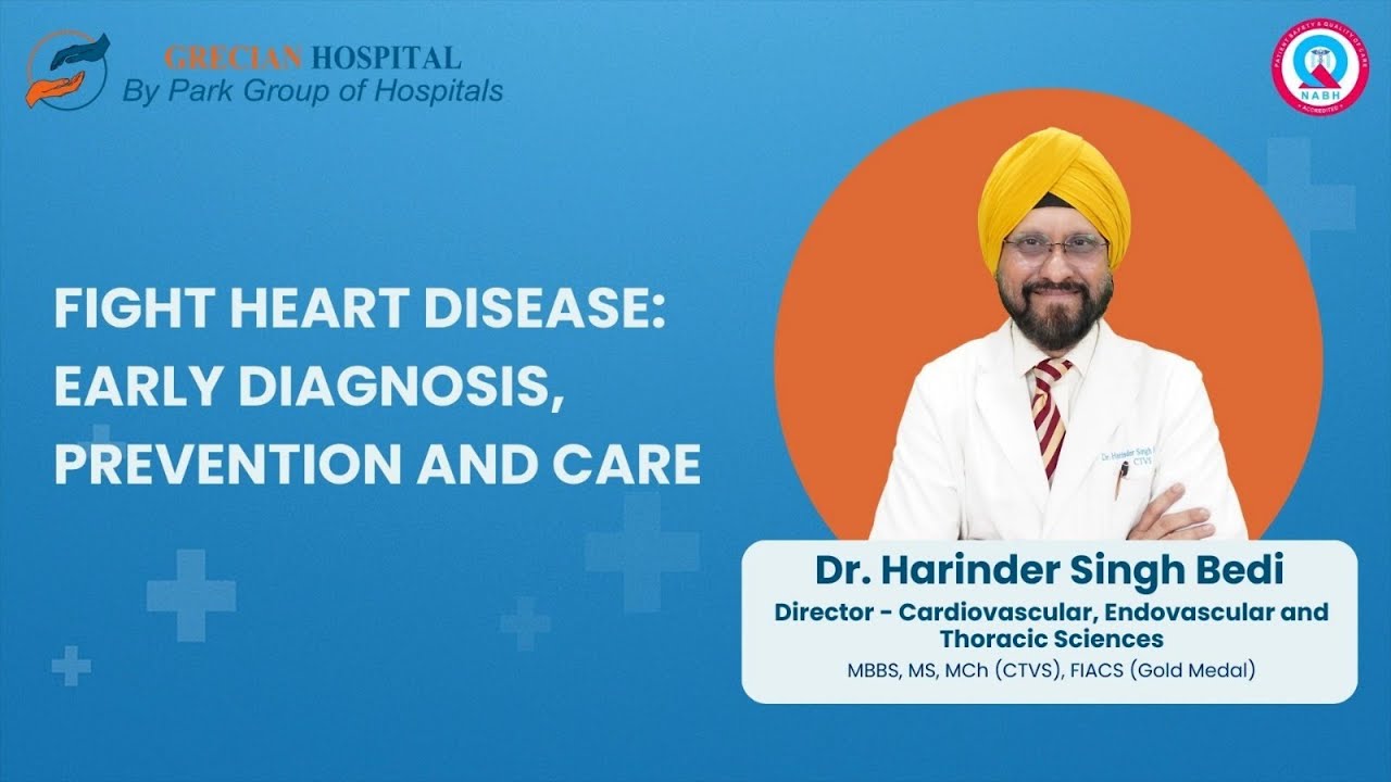 Fighting Heart Diseases | Dr. Harinder Singh Bedi | Park Grecian Hospital, Mohali