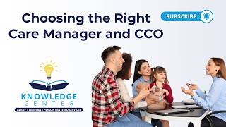 Choosing your Care Manager and Care Coordination Organization