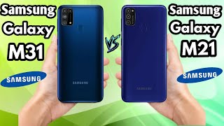 Samsung Galaxy M31 vs Samsung Galaxy M21 - OFFICIAL SPECIFICATIONS Comparison
