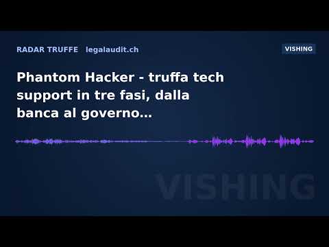 Phantom Hacker — truffa tech support in tre fasi, dalla banca al governo