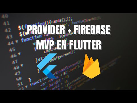 MVP con Firebase y Provider en Flutter en Español