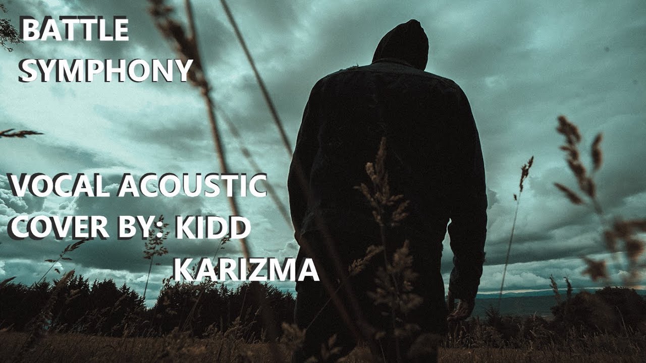 Linkin Park Battle Symphony Acoustic Vocal Cover By: Kidd Karizma