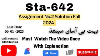STA 642 Assignment No.2 💯 percent verified Solution
