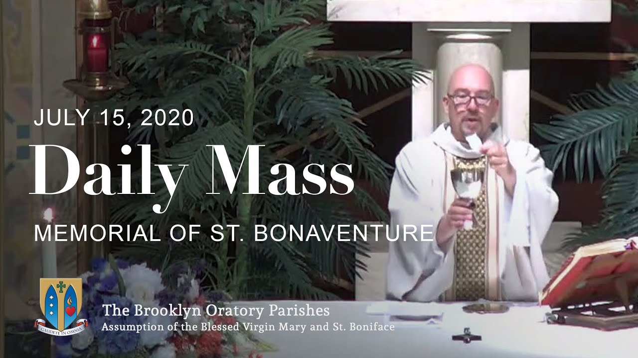 Daily Mass Memorial of St. Bonaventure July 15, 2020 BROOKLYN