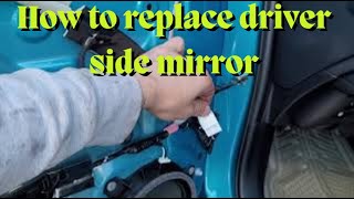 2017-2021 Toyota Prius how to replace driver side mirror