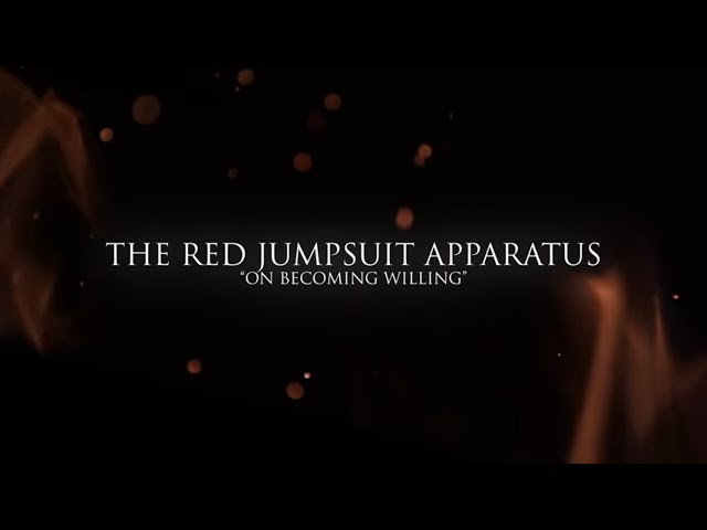 The Red Jumpsuit Apparatus - On Becoming Willing