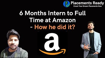 6 Months of Hardwork to Full Time at Amazon