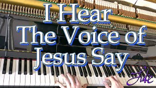 I Heard the Voice of Jesus Say (VOX DILECTI) John Dykes &amp; Horatius Bonar • hymn played by Luke Wahl