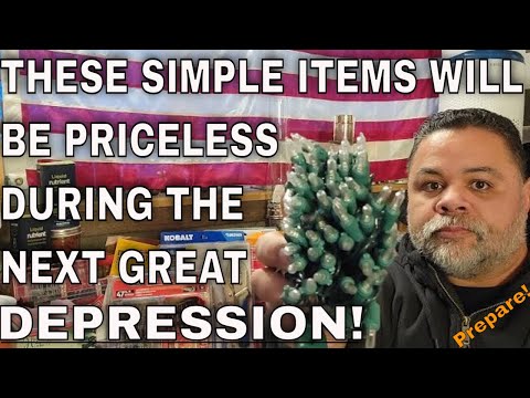 THESE SIMPLE THINGS WILL BE PRICELESS DURING THE NEXT GREAT DEPRESSION
