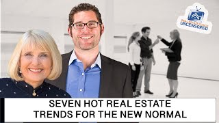 Video: Seven Hot Real Estate Trends for the New Normal