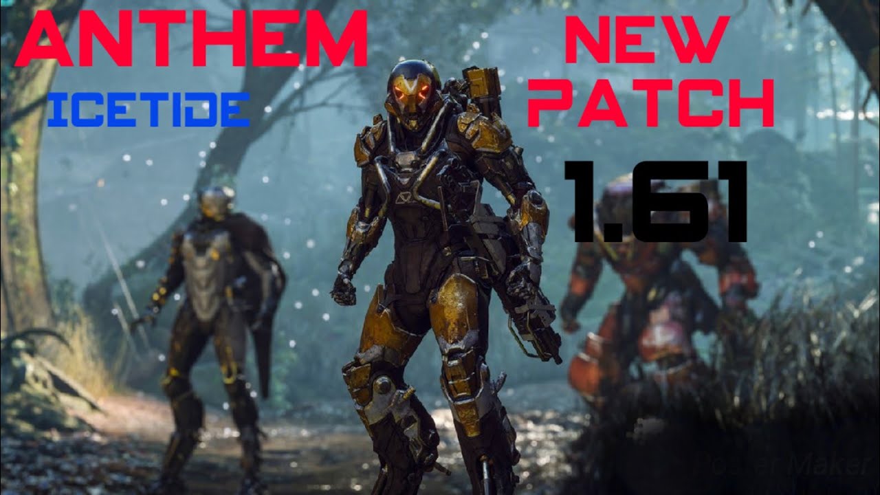 Anthem New Icetide Patch 1.61 Is Available!!!