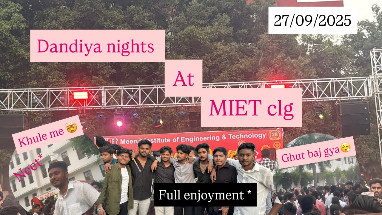 Dandiya night at MIET college🥳||khule me neet mar gya😂 || ladai hogyi clg me🤯😂|| kanishk and bhailog