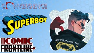 Convergence: Superboy #1 Review