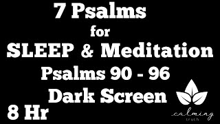 7 Psalms For Sleep And Meditation Psalms 90 91 92 93 94 95 96 Scripture For Sleeping