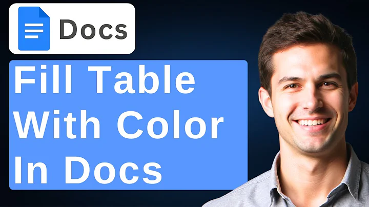 How To Fill A Table With Color In Google Docs [2025 Guide]