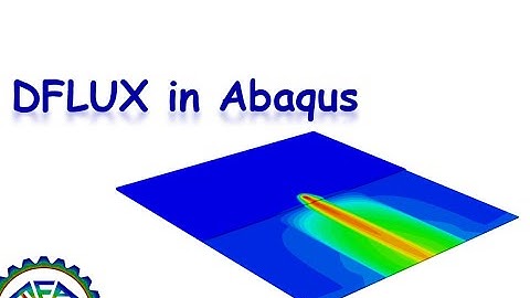 DFLUX Subroutine in Abaqus: DFLUX Subroutine training video and tutorial,