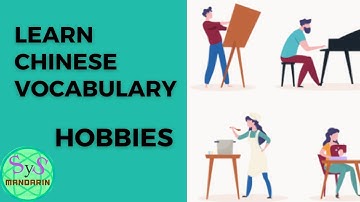 86 Learn Hobbies in Chinese, Chinese Vocabulary