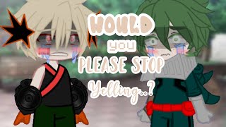 Would you please stop yelling..? | BkDk | Original? | Bnha | Profile