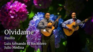 OLVIDAME - PASILLO | Luis Armando El Rockolero chords