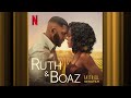 Faithful By Serayah Ruth Boaz Official Soundtrack Netflix mp3