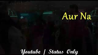 Tum Hi Aana Whats App Status Status Only Rudransh Rudransh Mishra