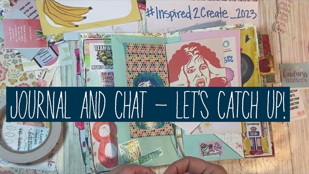 Journal and chat - let’s catch up - YouTube