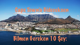 Cape Town | Cape Town ile İlgili Bilinmesi Gereken 10 Şey | Gezi Notlarım