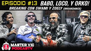 Master Vic PodcasTV #13 - Babo, Loco, y Orko! Preview MMA Mexico y ademas BREAKING con Swami y Zoely