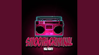 Smooth Criminal - Yala Beats
