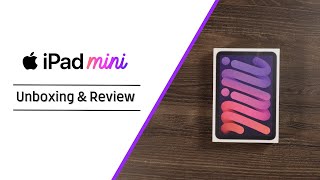 Ipad Mini 6 - Is It Still Worth A Buy In 2023? | Unboxing & Review