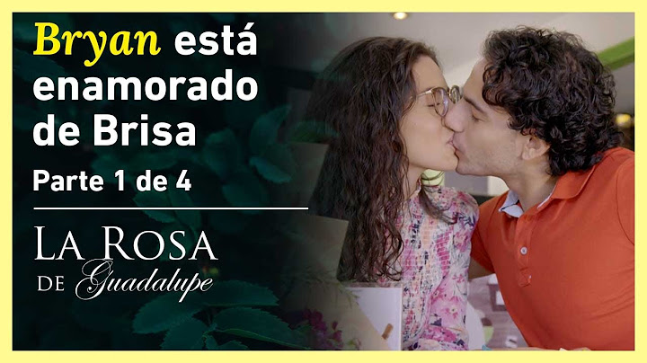 La Rosa de Guadalupe 1/4: Brisa se hace del rogar con Bryan Alexander | El novio de mi amiga