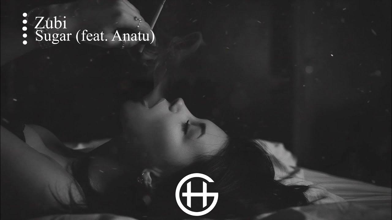 Zubi ft. Zubi ft. Sugar feat anatu. Anatu. Dj dark dj iljano.