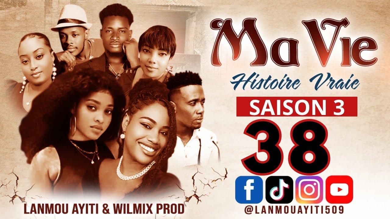 MA VIE PART 38 SAISON 3 HISTOIRE VRAIE WILMIX PROD & LANMOU AYITI @wilmixprodoriginal