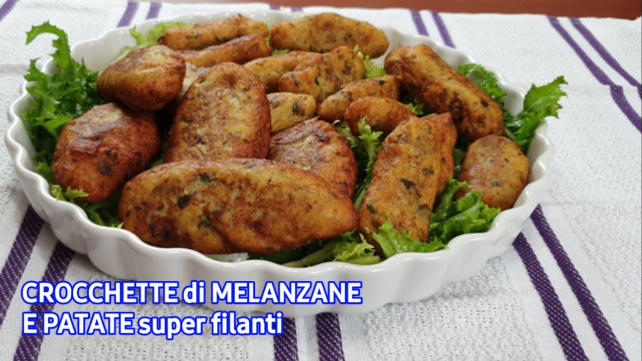 STREPITOSE CROCCHETTE DI MELANZANE E PATATE Filanti FORMIDABILI