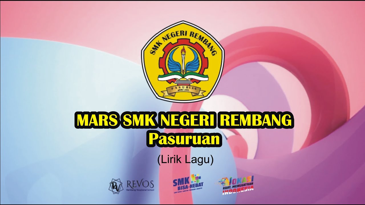 MARS SMK NEGERI REMBANG - PASURUAN | REVOS JAYA