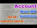 TAT HS commerce વાળા માટે account ના most IMP questions Part-2#account #commerce #tat