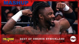 The Best of Swerve Strickland [MASHUP] | AEW | TNT