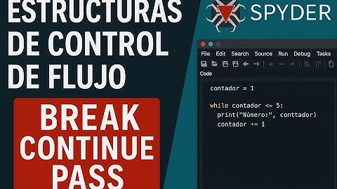 11. Break, Continue y Pass en Python | Control de Ciclos Explicado Fácil para Principiante