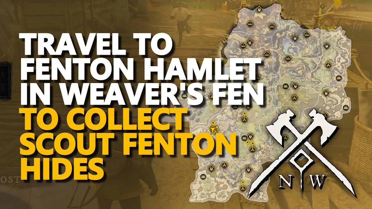 Travel to Fenton Hamlet in Weaver's Fen to collect Scout Fenton Hides