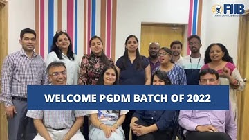 Welcome to FIIB | PGDM Batch 2022