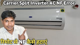 Carrier Split Inverter AC NF Error Kaise Reset Kare//Remote Se NF Kaise Hataye//Samartech