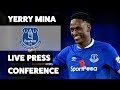 YERRY MINA: THE LOVE FROM THE FANS HAS BEEN AMAZING | PRESS CONFERENCE