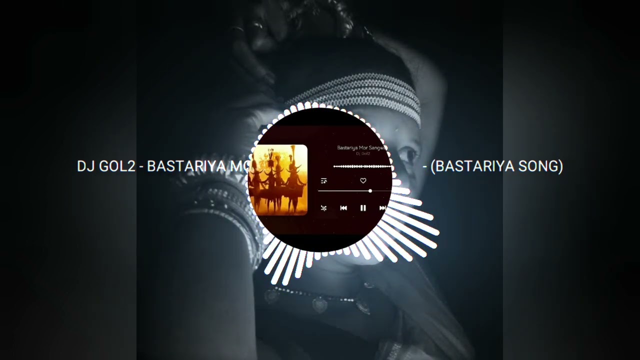 DJ GOL2 OFFICIAL _ BASTARIY MOR SANGWARI- 👉BASTARIYA SONG👈 