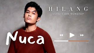 Nuca ~ Hilang | Lirik 1 Jam Nonstop | Pojok Akustik