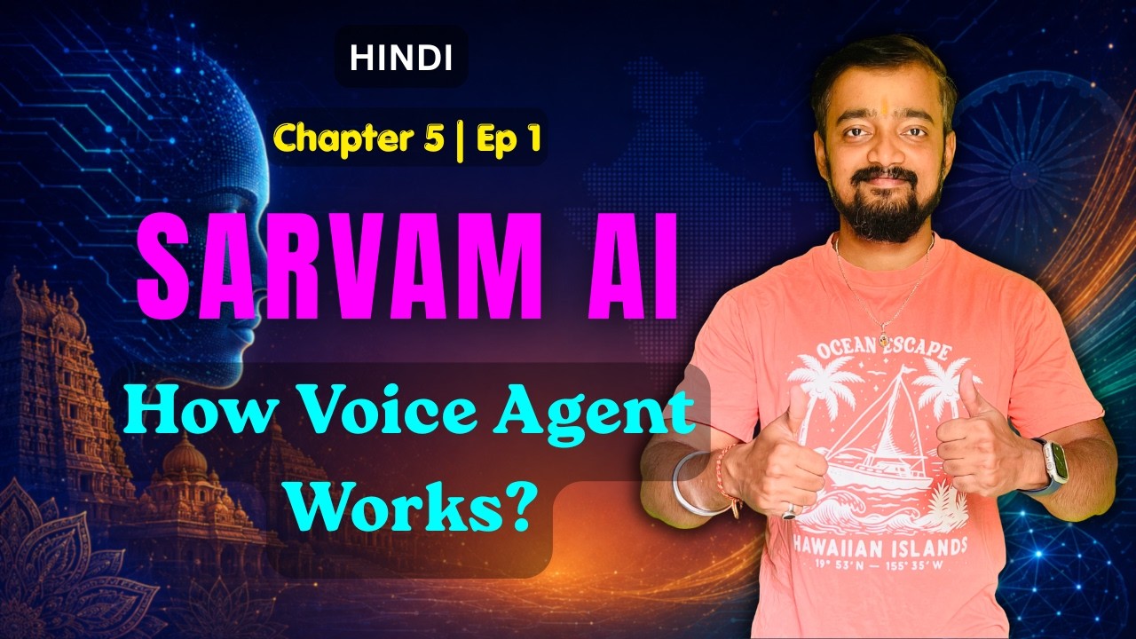 How AI Voice Agents Work? 🚀 LiveKit + Sarvam AI | Hindi | Chapter 5 | Ep 1