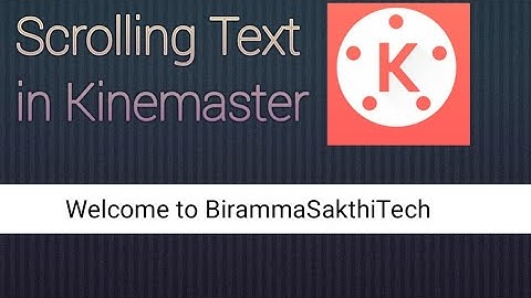 How to create breaking news scrolling text In Kinemaster 2020 | @ BirammaSakthiTech