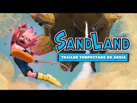 SAND LAND - Trailer Tempestade de Areia