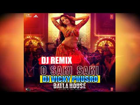 o-saki-saki-||-batla-house-||-2019-official-remix-||-mix-by-dj-vicky-phusro