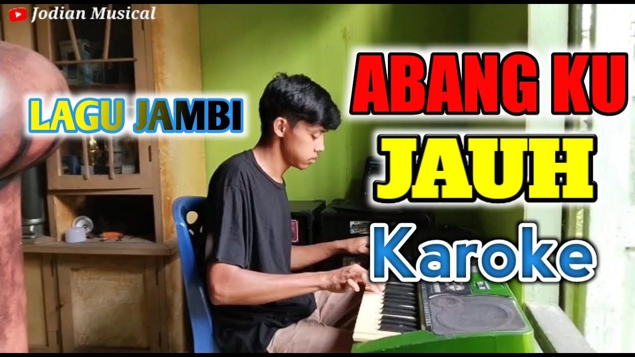 ABANG KU JAUH | KAROKE HD | LAGU JAMBI